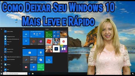 qual windows é mais leve,deixar windows 10 mais leve